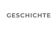 GESCHICHTE